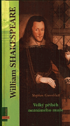 Greenblatt, Stephen: William Shakespeare (Velký příběh neznámého muže)