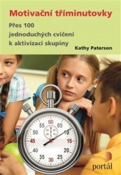 Paterson, Kathy: Motivační tříminutovky 