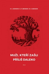 Benson, E. F.: Muži, kteří zašli příliš daleko, tři povídky z výboru 