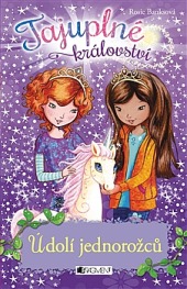 Banks, Rosie: Tajuplné království II. – Údolí jednorožců 