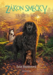 Hunter, Erin: Zákon smečky III. – Temnota padá